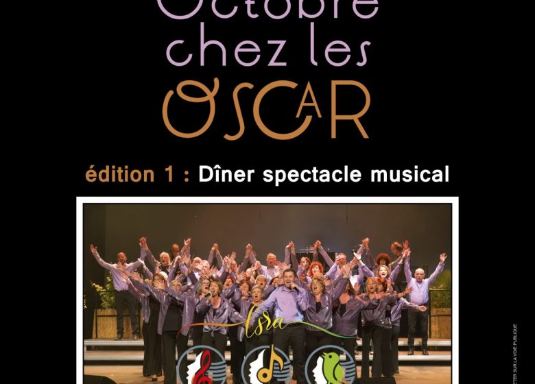 Dîner Spectacle musical : Octobre chez les Oscar