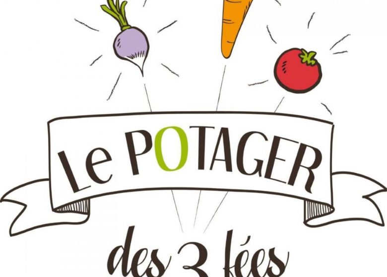 Le Potager des 3 Fées